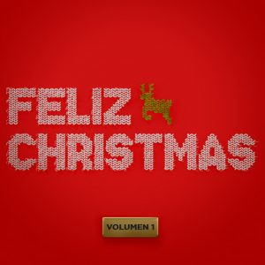 Varios Artistas – Feliz Christmas (Vol.1) (2020)